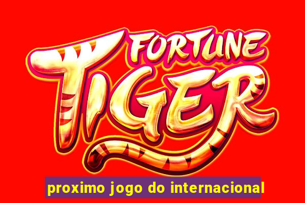 proximo jogo do internacional